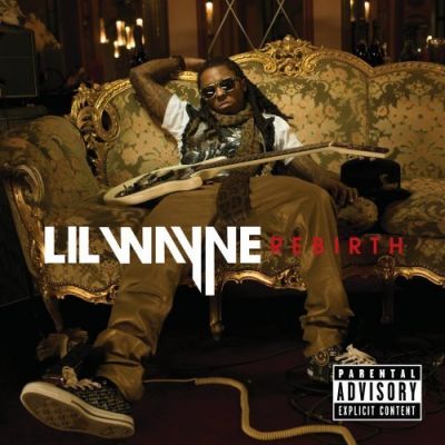 Lil Wayne Rebirth. Lil Wayne „Rebirth”